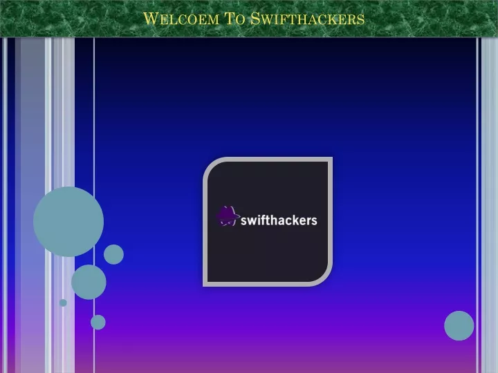 welcoem to swifthackers