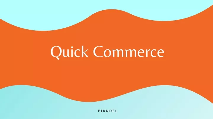 quick commerce