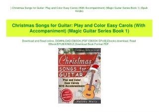 ^READ) Christmas Songs for Guitar Play and Color Easy Carols (With Accompaniment) (Magic Guitar Series Book 1) (Epub Kin