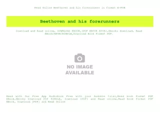 Read Online Beethoven and his forerunners in format E-PUB