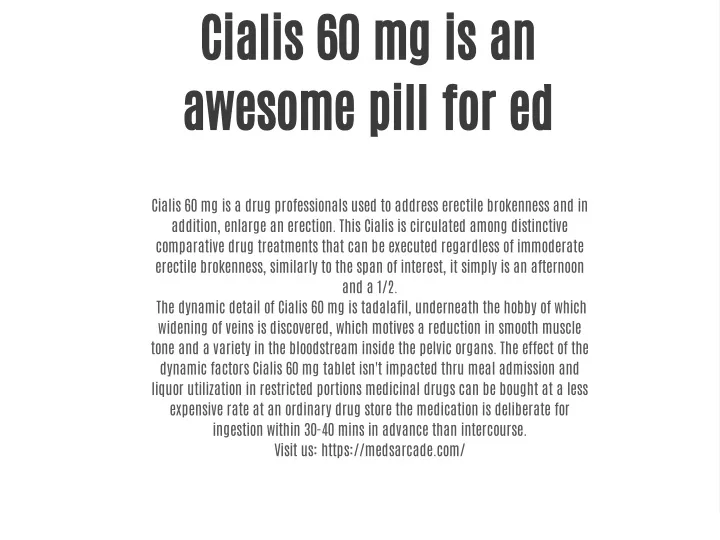 cialis 60 mg is an awesome pill for ed