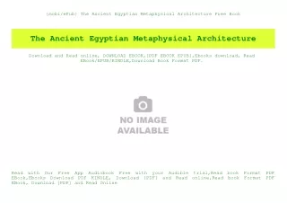 {mobiePub} The Ancient Egyptian Metaphysical Architecture Free Book
