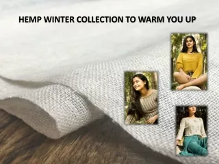 Get an exclusive hemp winter collection this season