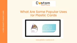 What Are Some Popular Uses for Plastic Cards?