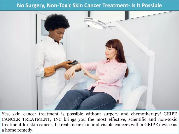 no surgery non toxic skin cancer treatment is it possible