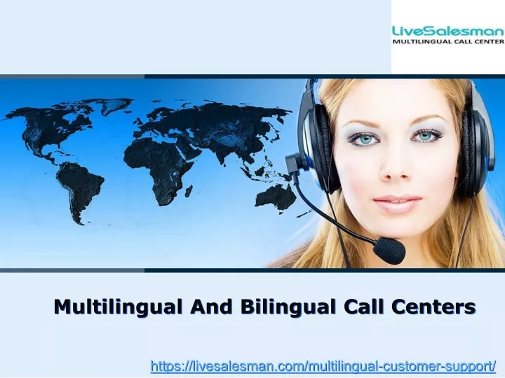 multilingual and bilingual call centers