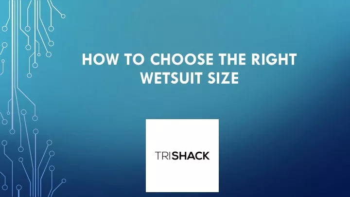 how to choose the right wetsuit size