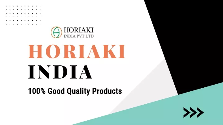 horiaki india 100 good quality products