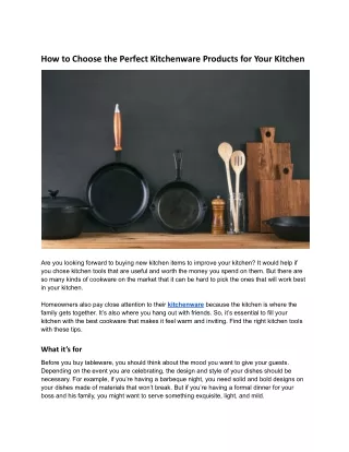 How to Choose the Perfect Kitchenware Products for Your Kitchen
