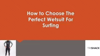 how to choose the perfect wetsuit for surfing