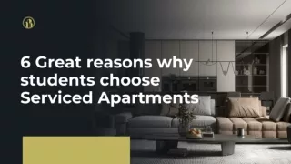 6 Great reasons why students choose Serviced Apartments