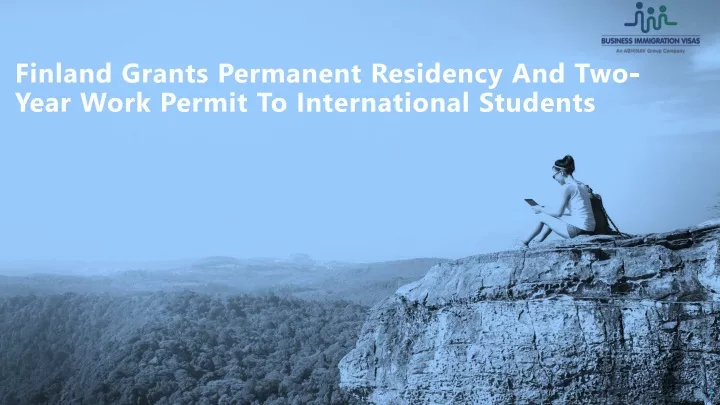finland grants permanent residency and two year work permit to international students