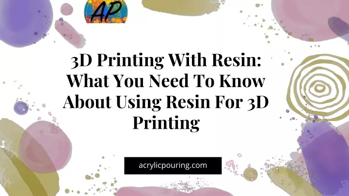 3d printing with resin what you need to know about using resin for 3d printing