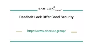 Deadbolt Lock Offer Good Security