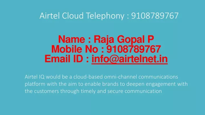 name raja gopal p mobile no 9108789767 email id info@airtelnet in