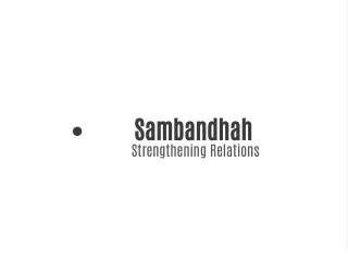 sambandhah strengthening relations