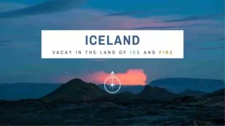 Plan a winter getaway to The Land of Ice and Fire-Iceland