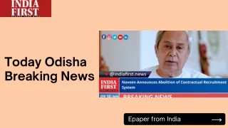 Today Odisha Breaking News