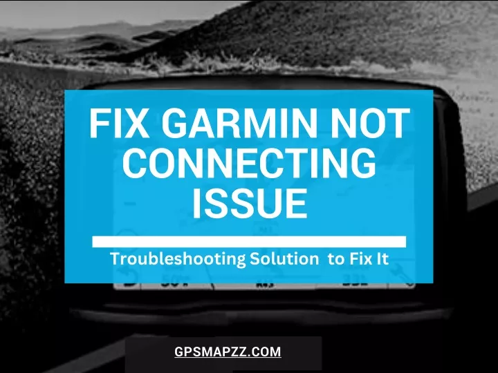 fix garmin not connecting issue