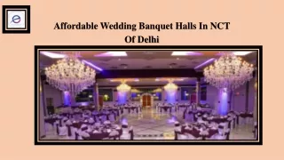 Affordable Wedding Banquet Halls In NCT Of Delhi