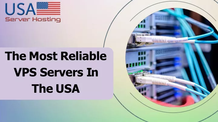 the most reliable vps servers in the usa