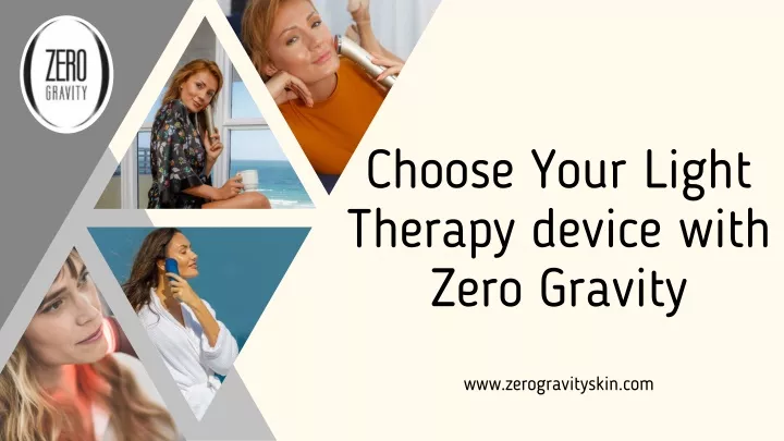 choose your light therapy device with zero gravity