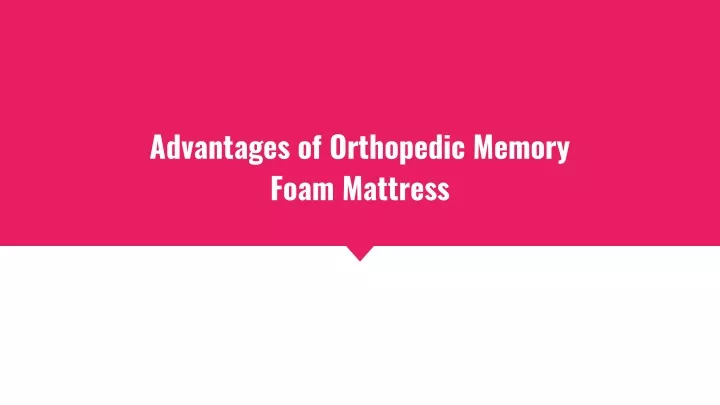 advantages of memory foam mattress