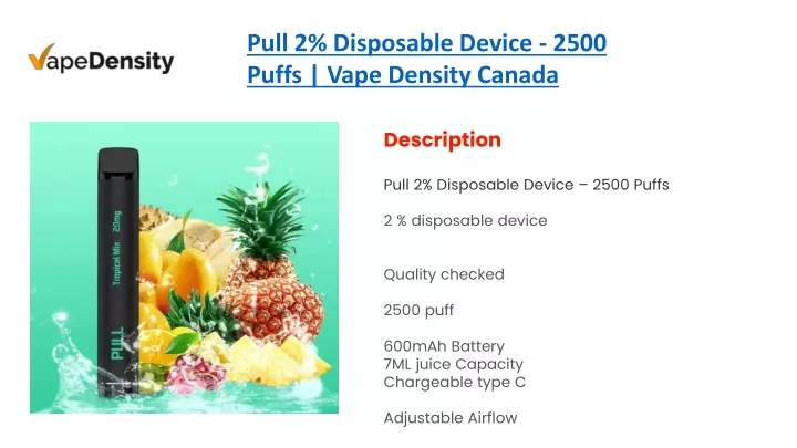 pull 2 disposable device 2500 puffs vape density