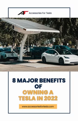 8 Major Benefits of Owning a Tesla in 2022