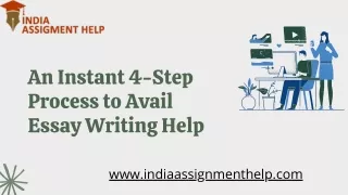 An Instant 4-Step Process to Avail Essay Writing Help