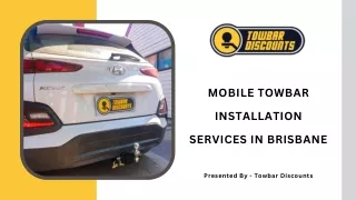 Mobile Towbar Installation Services in Brisbane