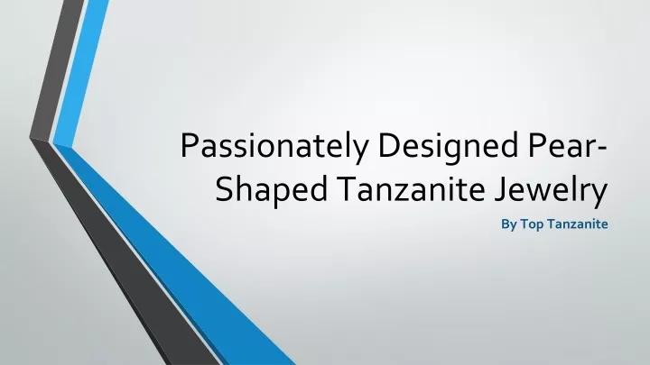 passionately designed pear shaped tanzanite jewelry