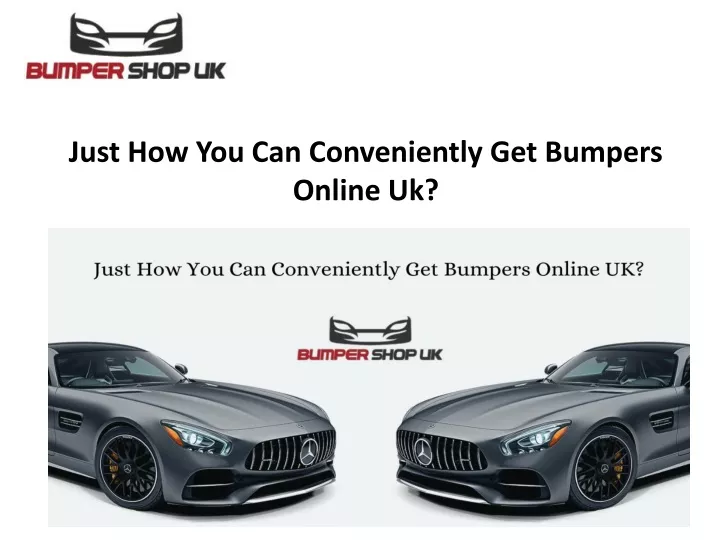 just how you can conveniently get bumpers online