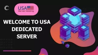 USA Dedicated Server: Choose USA Server Hosting For Business needs