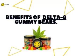 Benefits of Delta-8 Gummy Bears.