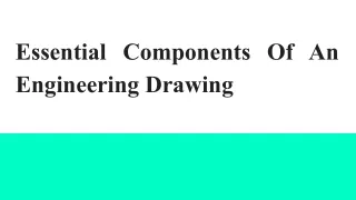 Essential Components Of An Engineering Drawing