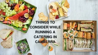 Things to Consider While Running a Catering in Canberra