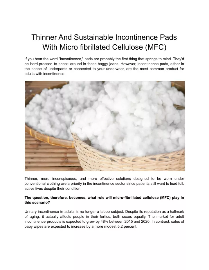 thinner and sustainable incontinence pads with
