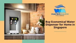Buy Economical Water Dispenser for Home in Singapore