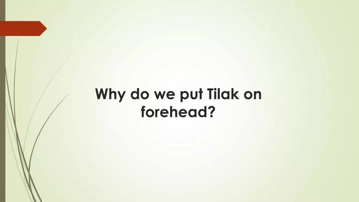 why do we put t ilak on forehead