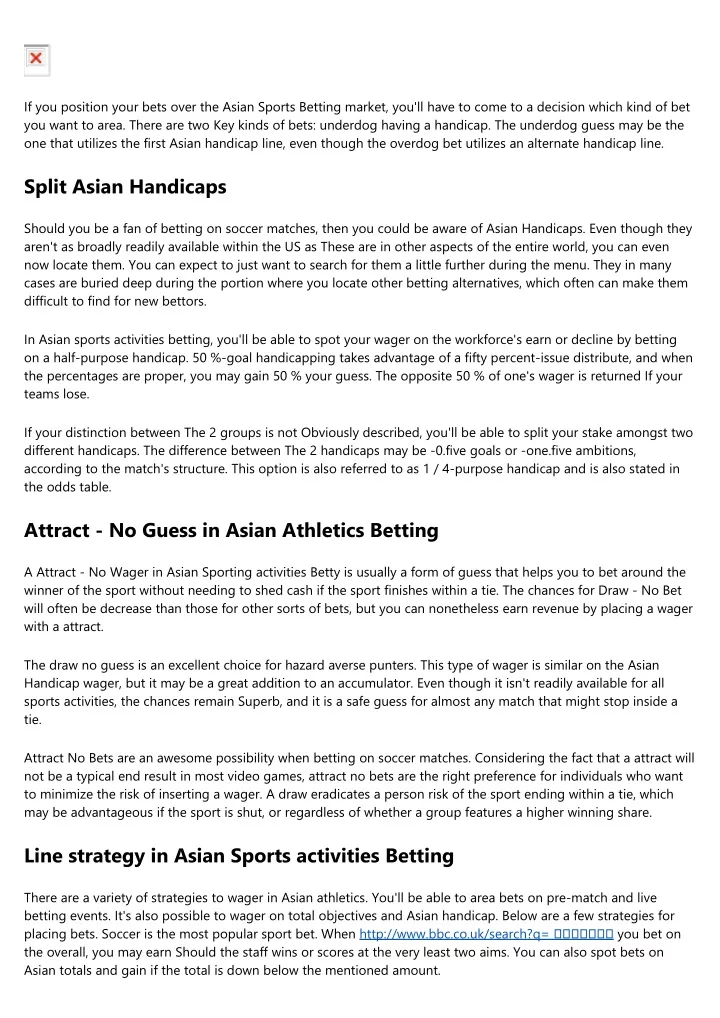 if you position your bets over the asian sports