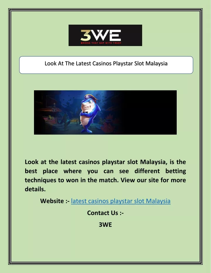 look at the latest casinos playstar slot malaysia