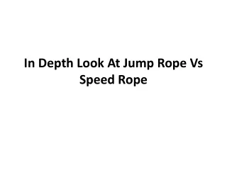in depth look at jump rope vs speed rope