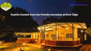 River Edge Homestay | Dandeli Resorts
