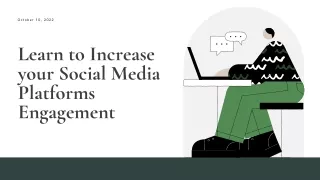 Learn to Increase your Social Media Platforms Engagement