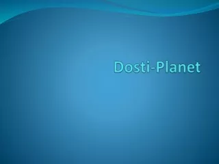 dosti planet