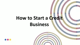 how to start a credit business