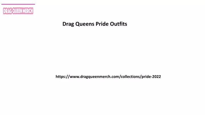 drag queens pride outfits