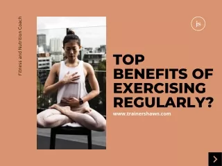 Top benefits of exercising regularly?