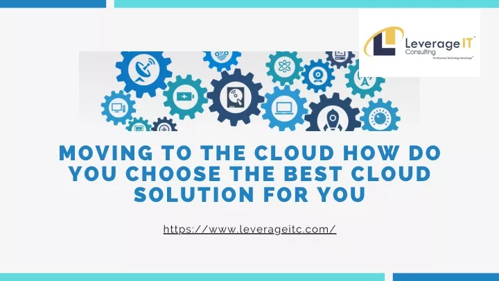 moving to the cloud how do you choose the best